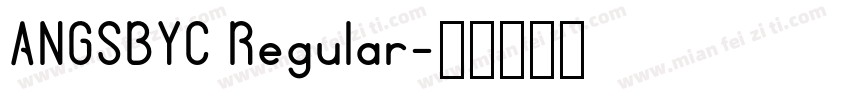 ANGSBYC Regular字体转换